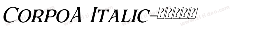 CorpoA Italic字体转换